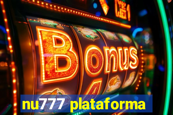 nu777 plataforma